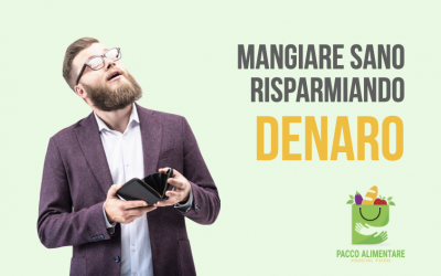 Come mangiare sano, risparmiando denaro